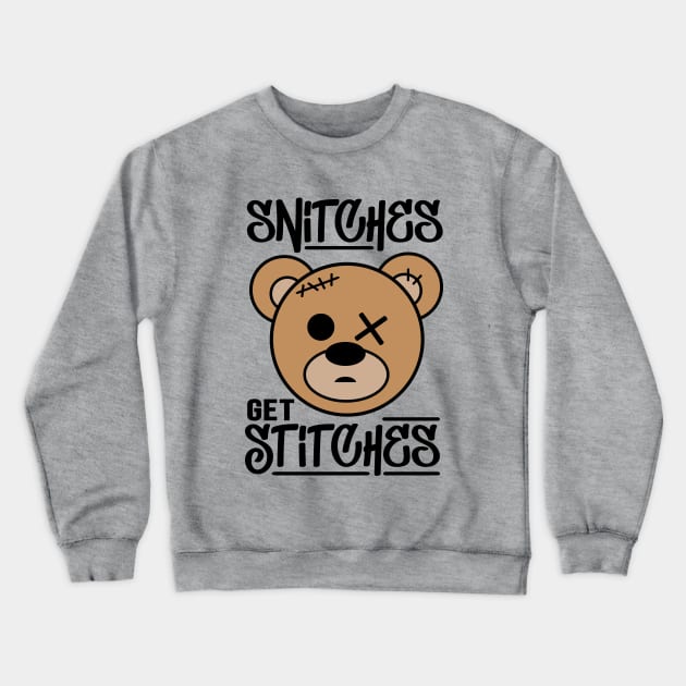 Snitches Get Stitches Crewneck Sweatshirt by defytees